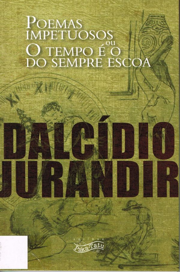 Poemas Impetuosos ou O Tempo é o do Sempre Escoa - 800 JUR